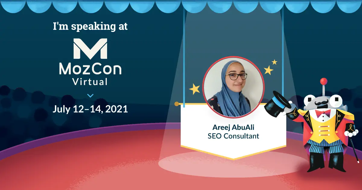 An illustration Ringmaster Roger in the MozCon Virtual big top tent spotlighting SEO Consultant Areej AbuAli.