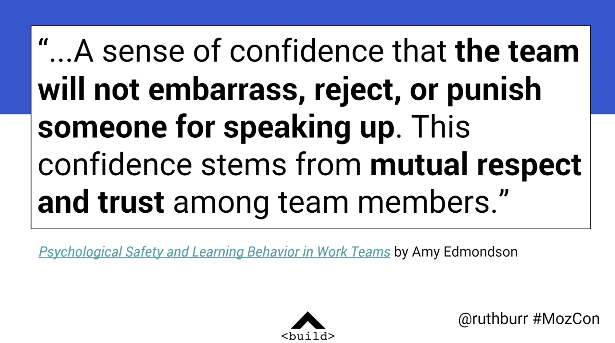 Presentation slide with a quote stating: A sense of confidence that the team will not embarrass, reject, or punish someone for speaking up. This confidence stems from mutual respect and trust among team members."